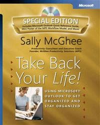 Take Back Your Life! Special Edition: Using Microsoft Outlook to Get Organi