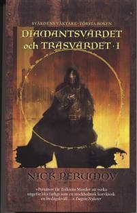 Diamantsvärdet och träsvärdet. D. 1