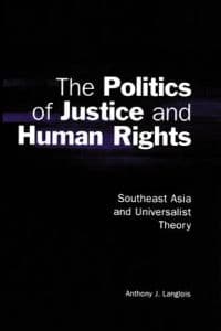The Politics of Justice and Human Rights
