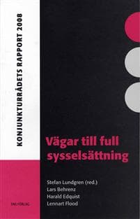 Vägar till full sysselsättning : konjunkturrådets rapport 2008