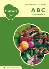 Safari 1-2: ABC: oppgavebok A: norsk for barnetrinnet