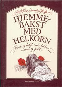 Hjemmebakst med helkorn