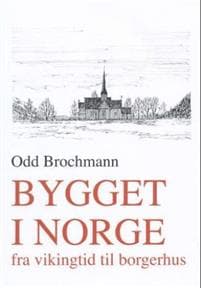 Bygget i Norge; bind 1
