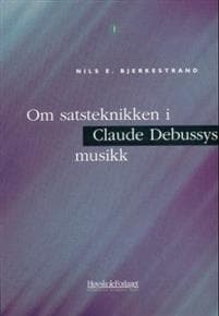 Om satsteknikken i Claude Debussys musikk