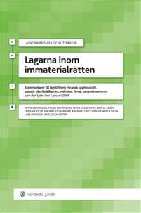 Lagarna inom immaterialrätten : kommentarer till lagstiftning rörande upphovsrätt, patent, växtförädlarrätt, mönster, firma, varumärken m.m som lyder den 1 januari 2008