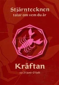 Stjärntecknen talar om vem du är : kräftan
