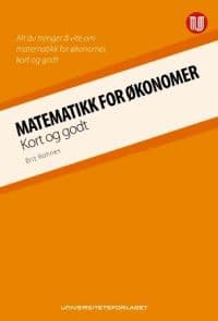 Matematikk for økonomer; kort og godt