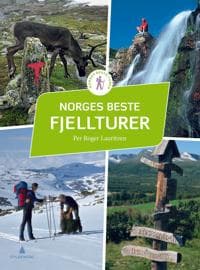 Norges beste fjellturer; 50 flotte opplevelser fra nord til sør