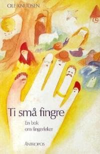 Ti små fingre: en bok om fingerleker