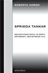 Spridda tankar : reflektioner kring talerätt, rättskraft, bevisfrågor m.m.