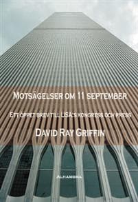 Motsägelser om 11 september : ett öppet brev till USA:s kongress och press