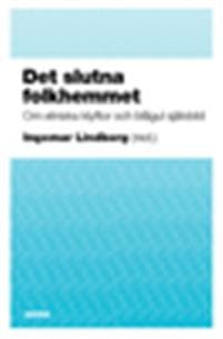 Det slutna folkhemmet : om etniska klyftor och blågul självbild