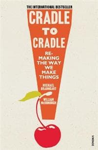 Cradle to Cradle