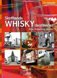 Skottlands whiskydestillerier : en reseguide