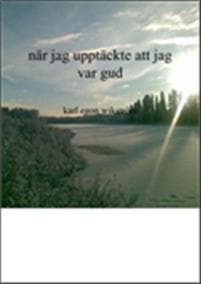 När jag upptäckte att jag var gud