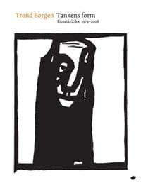 Tankens form; kunstkritikk 1979-2008