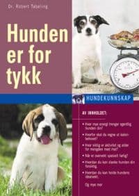 Hunden er for tykk