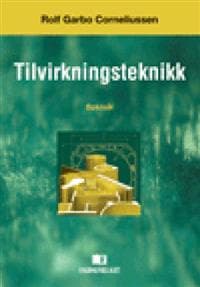 Tilvirkningsteknikk