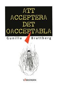 Att acceptera det oacceptabla