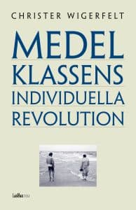 Medelklassens individuella revolution