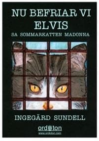 Nu befriar vi Elvis, sa sommarkatten Madonna