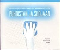 Puhdistan ja suojaan