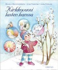 Kirkkovuosi lasten kanssa