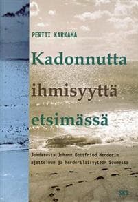 Kadonnutta ihmisyyttä etsimässä