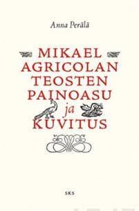 Mikael Agricolan teosten painoasu ja kuvitus
