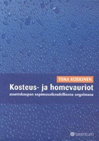 Kosteus- ja homevauriot asuntokaupan sopimusoikeudellisena ongelmana