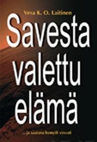 Savesta valettu elämä