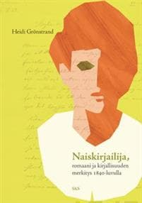 Naiskirjailija, romaani ja kirjallisuuden merkitys 1840-luvulla