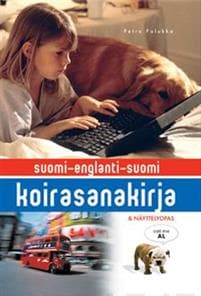 Koirasanakirja suomi-englanti-suomi ja koiranäyttelyopas