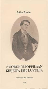 Nuoren ylioppilaan kirjeitä 1850-luvulta