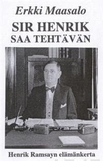 Sir Henrik saa tehtävän - Henrik Ramsayn elämäkerta