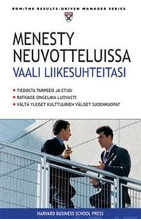 Menesty neuvotteluissa - vaali liikesuhteitasi
