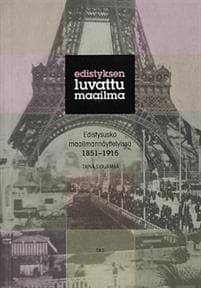 Edistyksen luvattu maailma