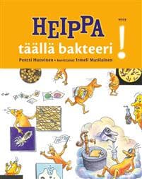 Heippa - täällä bakteeri!