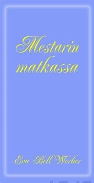 Mestarin matkassa