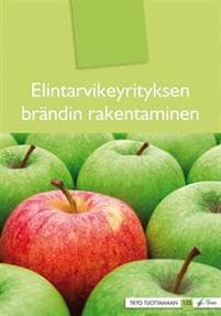 Elintarvikeyrityksen brändin rakentaminen