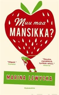 Muu maa mansikka?