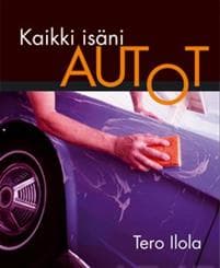 Kaikki isäni autot