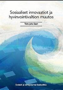 Sosiaaliset innovaatiot ja hyvinvointivaltion muutos