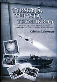 Tyrskyjä, terästä, tekniikkaa