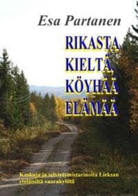 Rikasta kieltä, köyhää elämää