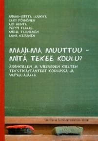 Maailma muuttuu - mitä tekee koulu?