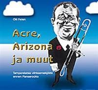 Acre, Arizona ja muut