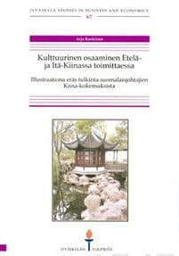 Kulttuurinen osaaminen Etelä- ja Itä-Kiinassa toimittaessa