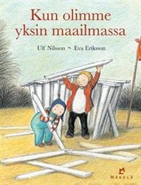Kun olimme yksin maailmassa