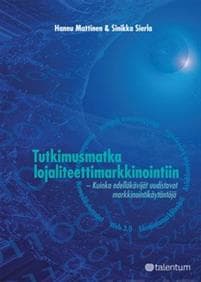 Tutkimusmatka lojaliteettimarkkinointiin